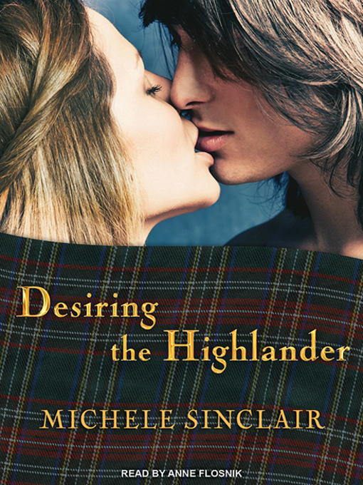 Title details for Desiring the Highlander by Michele Sinclair - Available